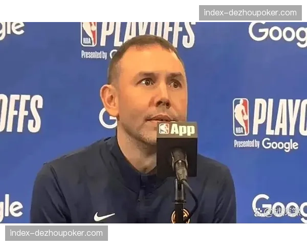 掘金布劳恩防守箭头人物 阿德尔曼临场部署见效